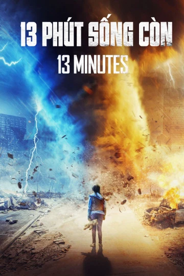 13 Phút Sống Còn | 13 Minutes (2021) 13 Phút Sống Còn | 13 Minutes (2021)