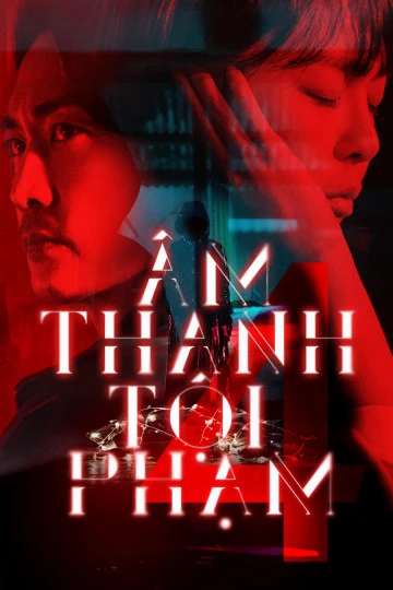 Âm Thanh Tội Phạm 4 | Voice 4 (2021) Âm Thanh Tội Phạm 4 | Voice 4 (2021)