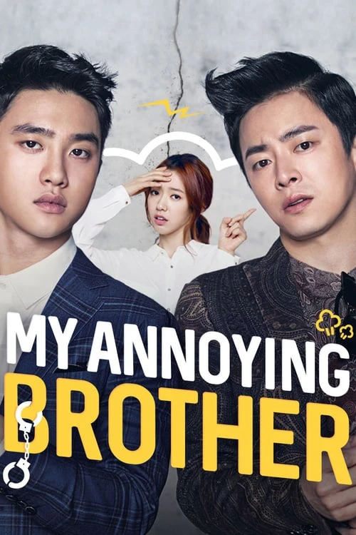 Anh tôi vô số tội | My Annoying Brother (2016) Anh tôi vô số tội | My Annoying Brother (2016)