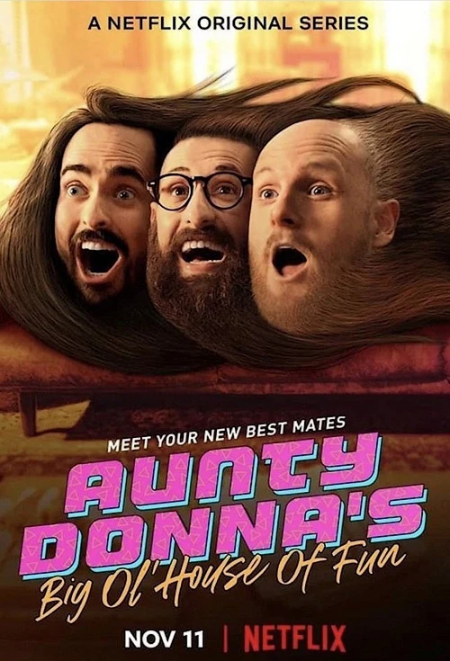 Aunty Donna: Ngôi nhà vui vẻ | Aunty Donna's Big Ol' House of Fun (2020) Aunty Donna: Ngôi nhà vui vẻ | Aunty Donna's Big Ol' House of Fun (2020)
