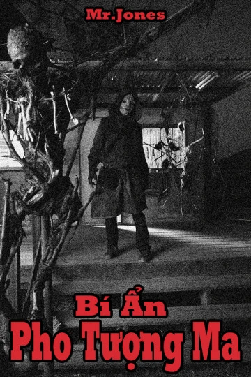 Bí Ẩn Pho Tượng Ma | Mr. Jones (2014) Bí Ẩn Pho Tượng Ma | Mr. Jones (2014)