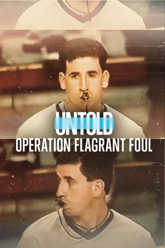 Bí mật giới thể thao: Lỗi cố ý | Untold: Operation Flagrant Foul (2022) Bí mật giới thể thao: Lỗi cố ý | Untold: Operation Flagrant Foul (2022)