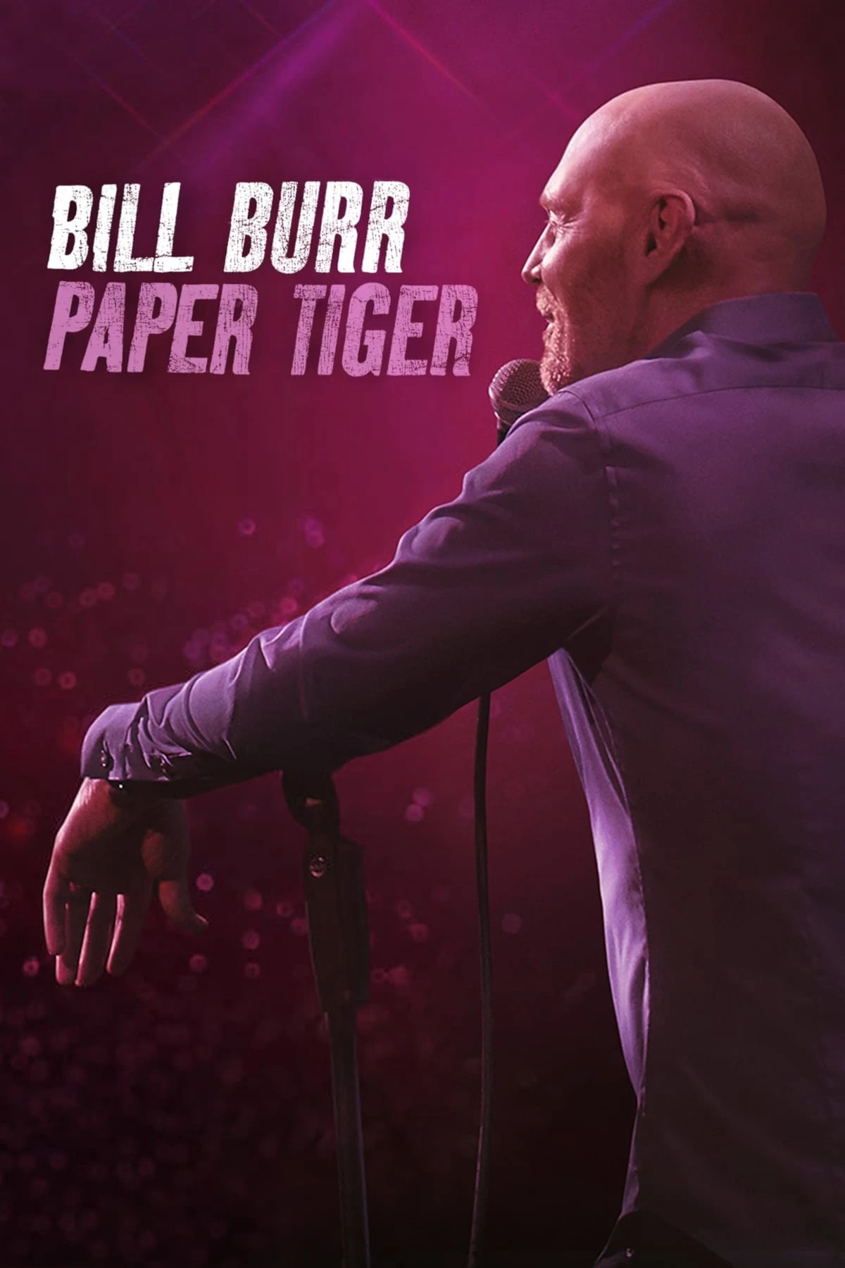 Bill Burr- Hổ Giấy | Bill Burr: Paper Tiger (2019) Bill Burr- Hổ Giấy | Bill Burr: Paper Tiger (2019)
