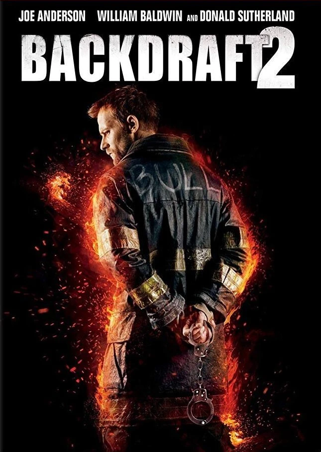 Bức Tường Lửa 2 | Backdraft 2 (2019) Bức Tường Lửa 2 | Backdraft 2 (2019)