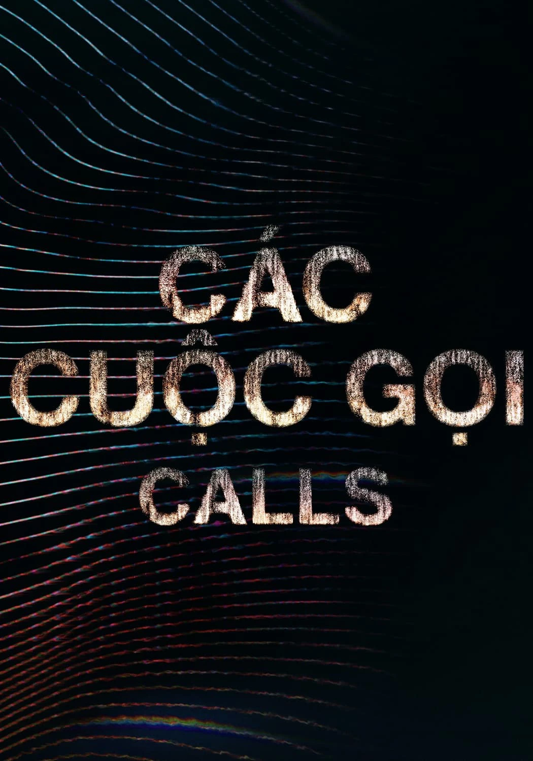 Các Cuộc Gọi | Calls (2021) Các Cuộc Gọi | Calls (2021)