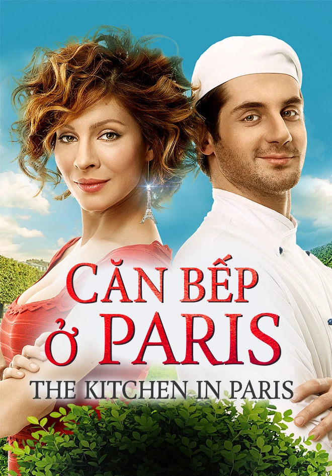 Căn Bếp ở Paris | The Kitchen in Paris (2017) Căn Bếp ở Paris | The Kitchen in Paris (2017)