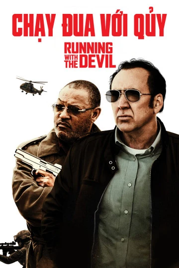 Chạy Đua Với Quỷ | Running With The Devil (2019) Chạy Đua Với Quỷ | Running With The Devil (2019)