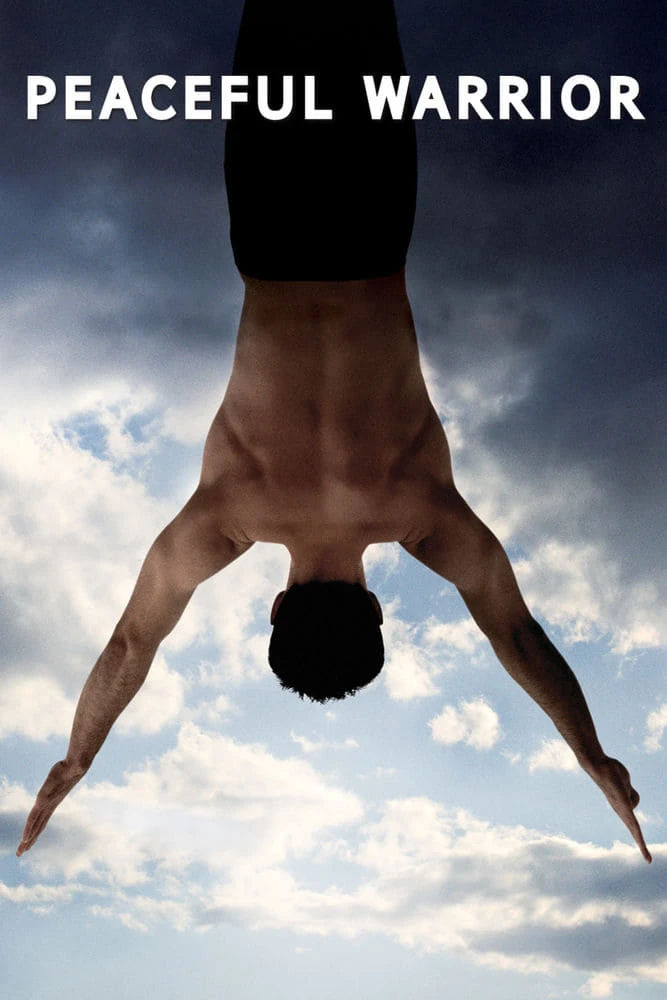 Chiến Binh Hòa Bình | Peaceful Warrior (2006) Chiến Binh Hòa Bình | Peaceful Warrior (2006)