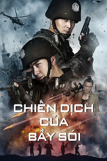 Chiến Dịch Của Bầy Sói | Operation Anti-Wolf (2020) Chiến Dịch Của Bầy Sói | Operation Anti-Wolf (2020)
