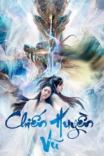 Chiến Huyền Vũ | Chivalrous (2020) Chiến Huyền Vũ | Chivalrous (2020)