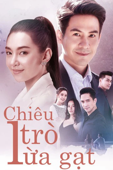 Chiêu Trò Lừa Gạt | Deceitful Love (2020) Chiêu Trò Lừa Gạt | Deceitful Love (2020)