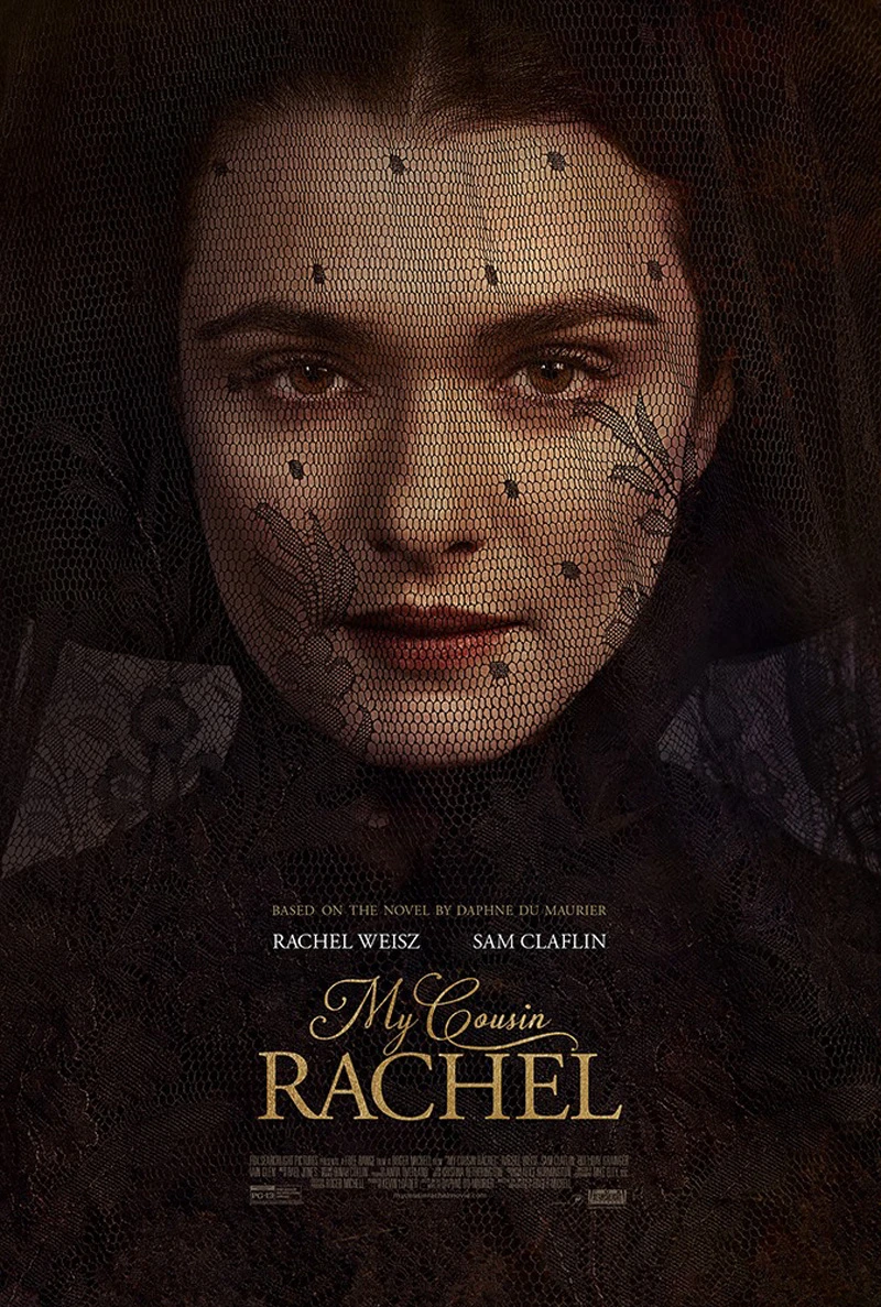 Cô Em Họ Rachel | My Cousin Rachel (2017) Cô Em Họ Rachel | My Cousin Rachel (2017)