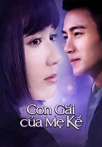 Con Gái Của Mẹ Kế | You Are My Sisters (2015) Con Gái Của Mẹ Kế | You Are My Sisters (2015)