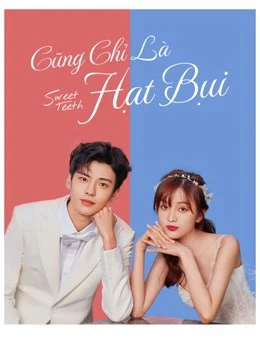 Cũng Chỉ Là Hạt Bụi | Sweet Teeth (2021) Cũng Chỉ Là Hạt Bụi | Sweet Teeth (2021)