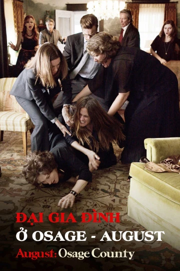 Đại Gia Đình Ở Osage | August (2013) Đại Gia Đình Ở Osage | August (2013)