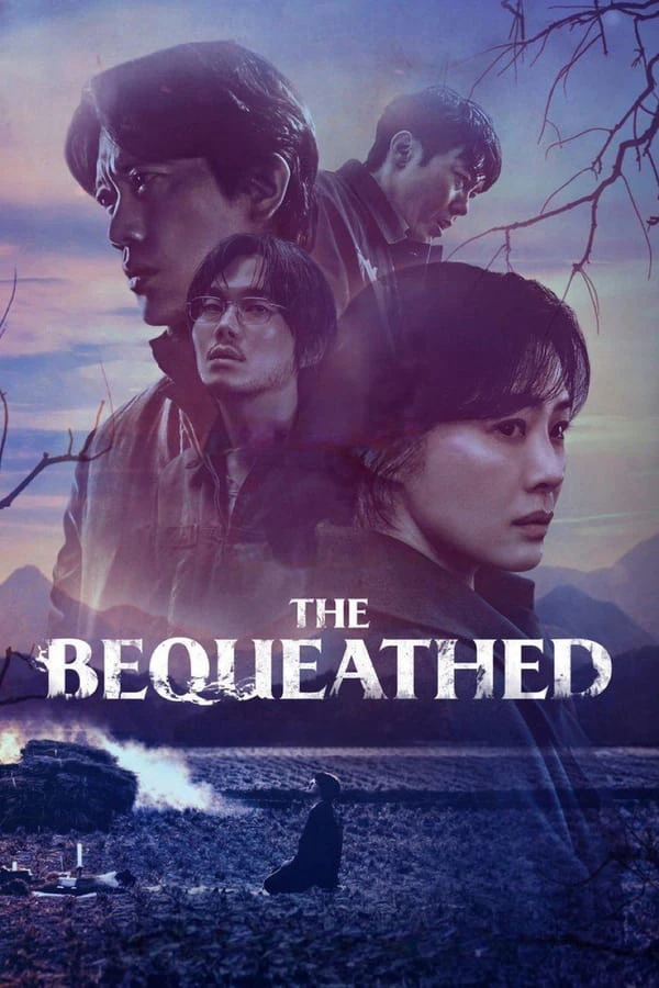 Di Sản Kỳ Bí | The Bequeathed (2024) Di Sản Kỳ Bí | The Bequeathed (2024)