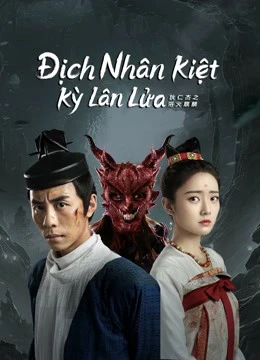 Địch Nhân Kiệt: Kỳ Lân Lửa | Di Renjie-Fire Kirin (2022) Địch Nhân Kiệt: Kỳ Lân Lửa | Di Renjie-Fire Kirin (2022)