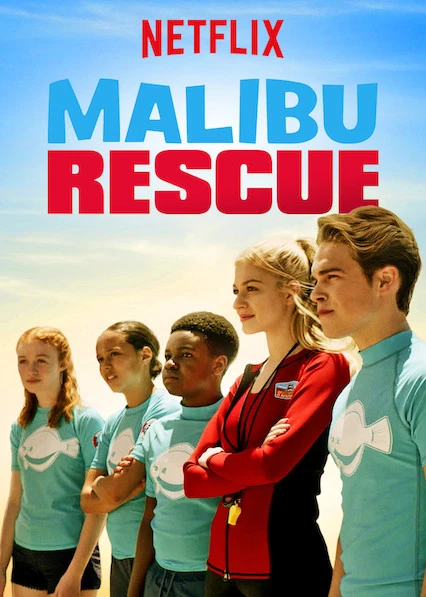Đội cứu hộ Malibu: Loạt phim | Malibu Rescue: The Series (2019) Đội cứu hộ Malibu: Loạt phim | Malibu Rescue: The Series (2019)