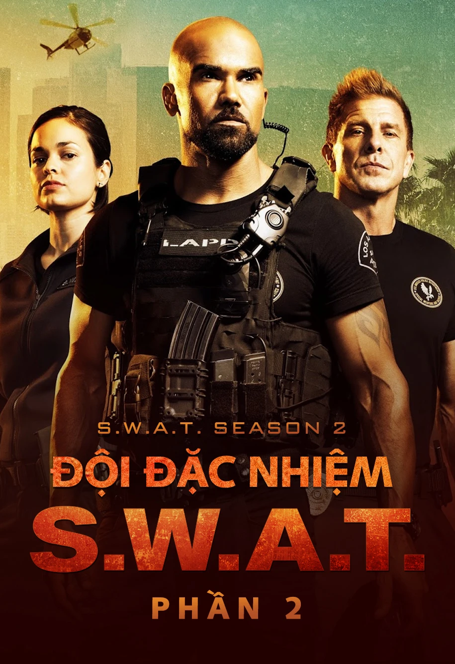 Đội Đặc Nhiệm SWAT (Phần 2) | S.W.A.T. (Season 2) (2018) Đội Đặc Nhiệm SWAT (Phần 2) | S.W.A.T. (Season 2) (2018)