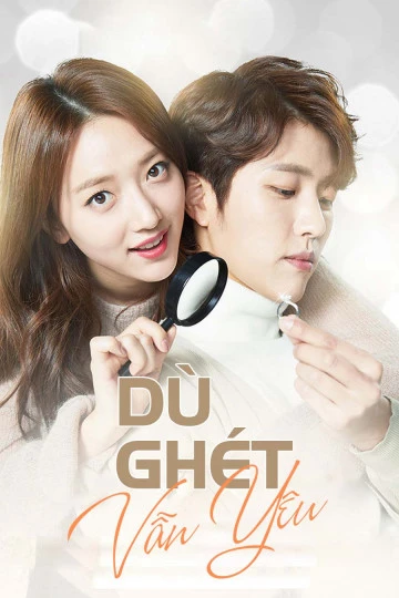 Dù Ghét Vẫn Yêu | Love Returns (2017) Dù Ghét Vẫn Yêu | Love Returns (2017)