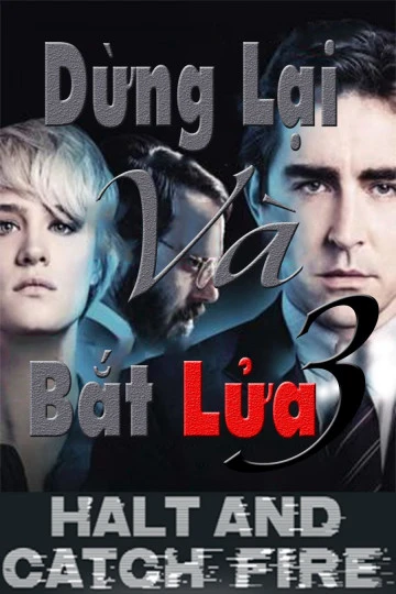 Dừng Lại Và Bắt Lửa (Phần 2) | Halt And Catch Fire (Season 2) (2016) Dừng Lại Và Bắt Lửa (Phần 2) | Halt And Catch Fire (Season 2) (2016)