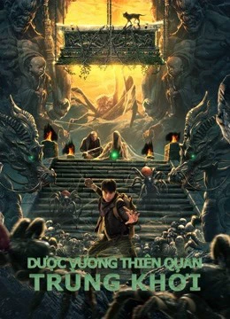 Dược Vương Thiên Quan: Trùng Khởi | Medicine kings coffin (2022) Dược Vương Thiên Quan: Trùng Khởi | Medicine kings coffin (2022)