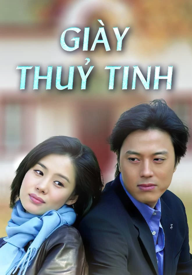 Giày Thủy Tinh | Glass Slippers (2002) Giày Thủy Tinh | Glass Slippers (2002)