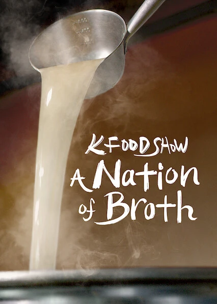 Hàn Quốc qua những món canh | A Nation of Broth (2022) Hàn Quốc qua những món canh | A Nation of Broth (2022)