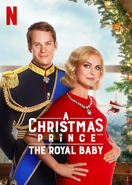 Hoàng tử Giáng Sinh: Em bé hoàng gia | A Christmas Prince: The Royal Baby (2019) Hoàng tử Giáng Sinh: Em bé hoàng gia | A Christmas Prince: The Royal Baby (2019)