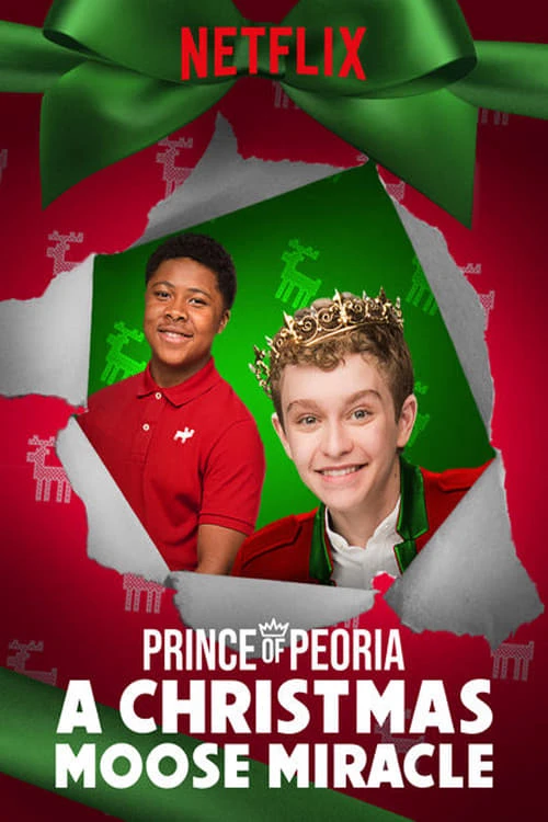 Hoàng tử Peoria: Phép màu Giáng Sinh | Prince of Peoria: A Christmas Moose Miracle (2018) Hoàng tử Peoria: Phép màu Giáng Sinh | Prince of Peoria: A Christmas Moose Miracle (2018)
