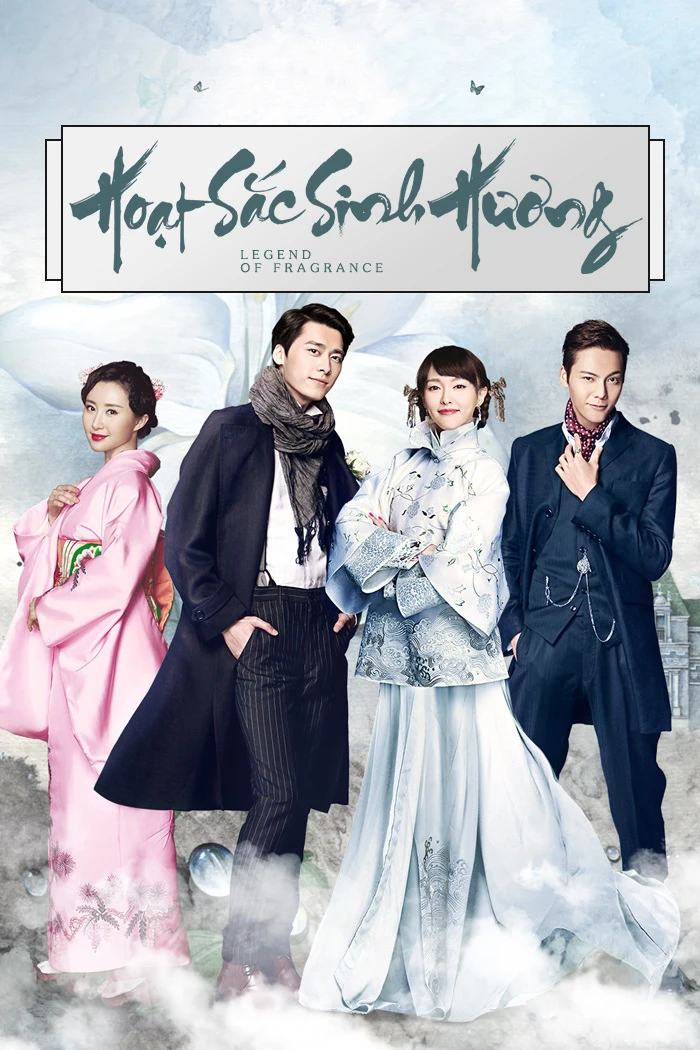 Hoạt Sắc Sinh Hương | Legend of Fragrance (2015) Hoạt Sắc Sinh Hương | Legend of Fragrance (2015)
