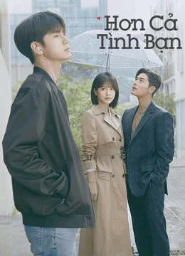 Hơn Cả Tình Bạn | More Than Friends (2020) Hơn Cả Tình Bạn | More Than Friends (2020)