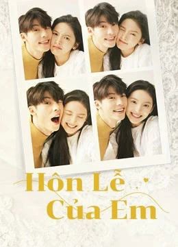 Hôn Lễ Của Em | My Love (2021) Hôn Lễ Của Em | My Love (2021)