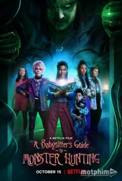 Hướng dẫn săn quái vật | A Babysitter's Guide to Monster Hunting (2020) Hướng dẫn săn quái vật | A Babysitter's Guide to Monster Hunting (2020)