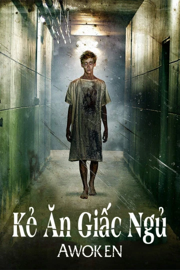 Kẻ Ăn Giấc Ngủ | Awoken (2019) Kẻ Ăn Giấc Ngủ | Awoken (2019)
