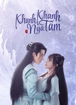 Khanh Khanh Ngã Tâm | My Heart (2021) Khanh Khanh Ngã Tâm | My Heart (2021)