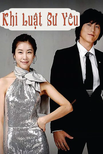 Khi Luật Sư Yêu | Love And Law (2008) Khi Luật Sư Yêu | Love And Law (2008)