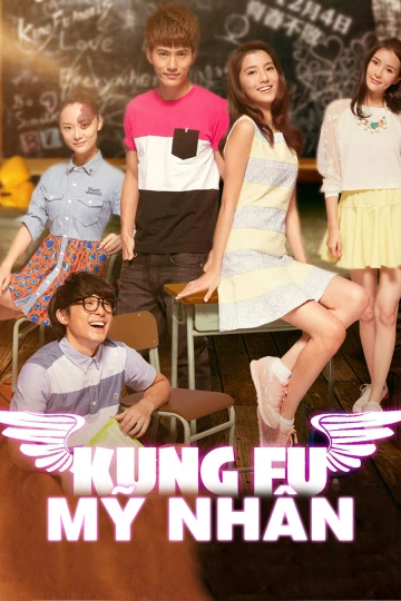 Kung Fu Mỹ Nhân | Kung Fu Angels (2014) Kung Fu Mỹ Nhân | Kung Fu Angels (2014)