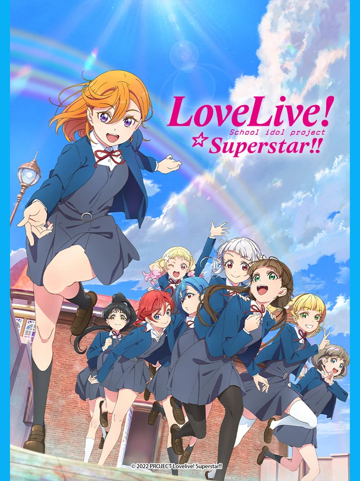 Love Live! Siêu Sao!! | Love Live! Superstar!! (2022) Love Live! Siêu Sao!! | Love Live! Superstar!! (2022)