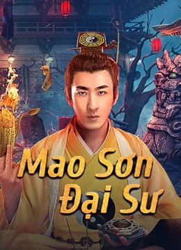 Mao Sơn Đại Sư | Master of Maoshan (2021) Mao Sơn Đại Sư | Master of Maoshan (2021)