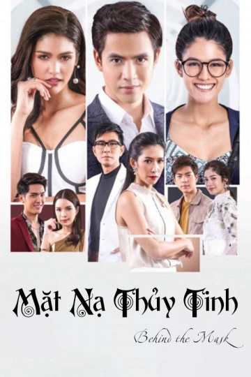 Mặt Nạ Thủy Tinh | Behind The Mask (2018) Mặt Nạ Thủy Tinh | Behind The Mask (2018)