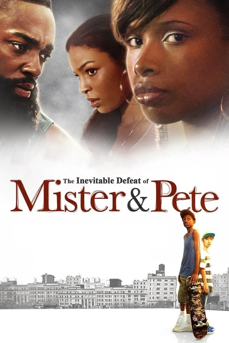 Mùa Hè Rực Lửa Của Mister Và Pete | The Inevitable Defeat of Mister & Pete (2013) Mùa Hè Rực Lửa Của Mister Và Pete | The Inevitable Defeat of Mister & Pete (2013)
