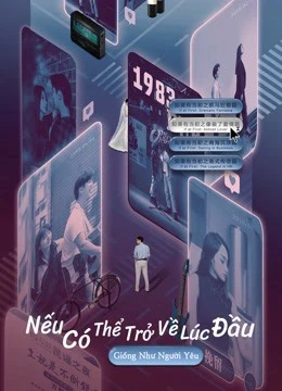 Nếu Có Thể Trở Về Lúc Đầu: Giống Như Người Yêu | If at First: Almost Lover (2021) Nếu Có Thể Trở Về Lúc Đầu: Giống Như Người Yêu | If at First: Almost Lover (2021)