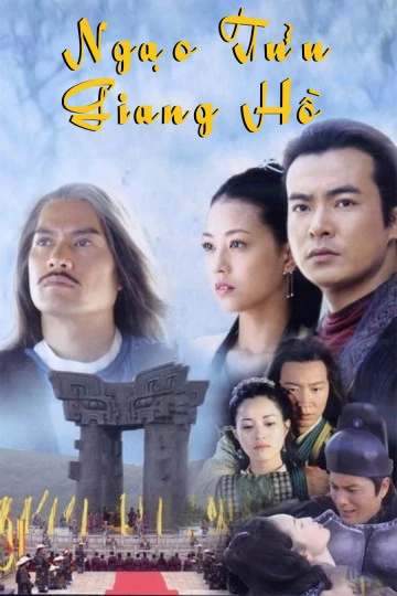 Ngạo Tửu Giang Hồ | Ngạo Tửu Giang Hồ (2006) Ngạo Tửu Giang Hồ | Ngạo Tửu Giang Hồ (2006)