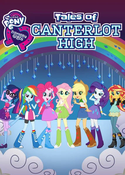 Những cô gái Equestria: Câu chuyện trường trung học Canterlot | Equestria Girls: Tales of Canterlot High (2017) Những cô gái Equestria: Câu chuyện trường trung học Canterlot | Equestria Girls: Tales of Canterlot High (2017)