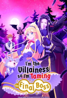 Nữ phản diện bao nuôi trùm cuối | I'm the Villainess, So I'm Taming the Final Boss (2022) Nữ phản diện bao nuôi trùm cuối | I'm the Villainess, So I'm Taming the Final Boss (2022)