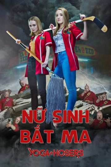 Nữ Sinh Bắt Ma | Yoga Hosers (2016) Nữ Sinh Bắt Ma | Yoga Hosers (2016)