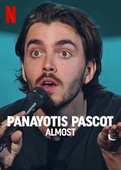 Panayotis Pascot: Suýt soát | Panayotis Pascot: Almost (2022) Panayotis Pascot: Suýt soát | Panayotis Pascot: Almost (2022)