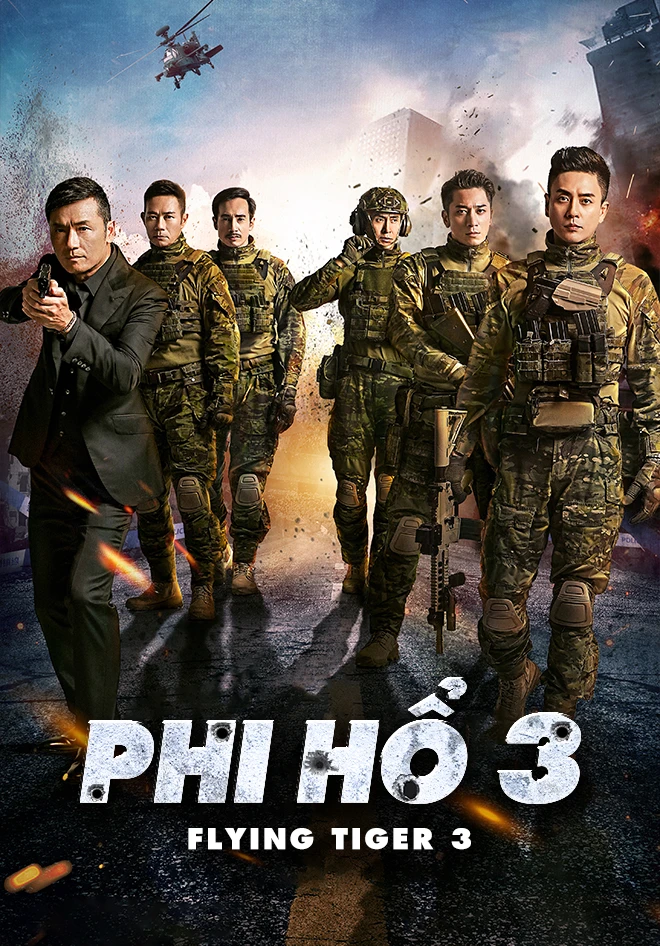 Phi Hổ 3 | Flying Tiger 3 (2022) Phi Hổ 3 | Flying Tiger 3 (2022)