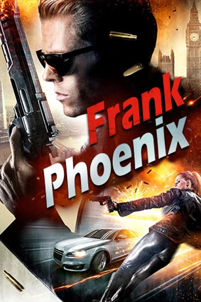 Phượng Hoàng Lửa | Frank Phoenix (2017) Phượng Hoàng Lửa | Frank Phoenix (2017)